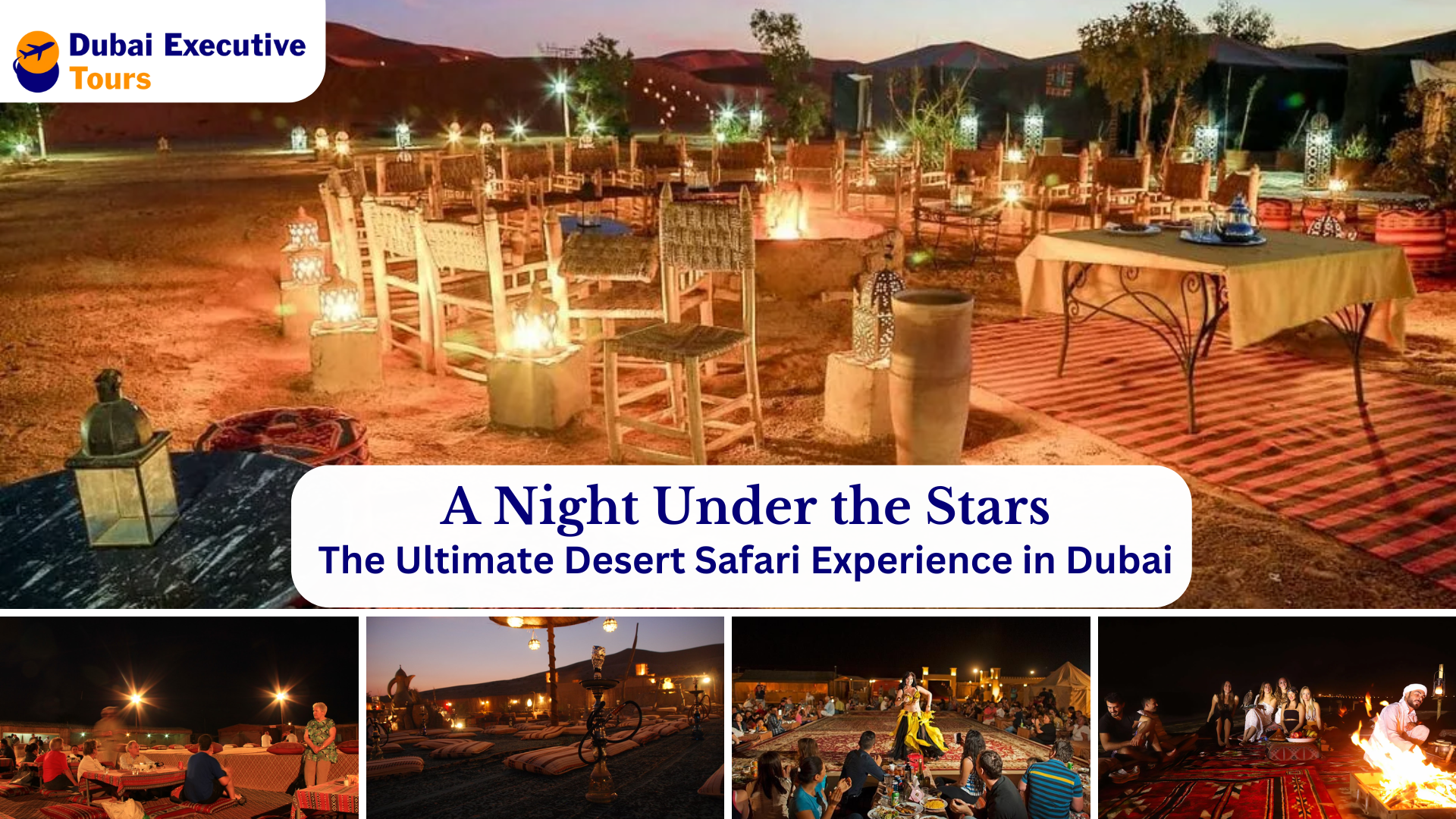 The Ultimate Desert Safari Experience in Dubai – A Night Under the Stars