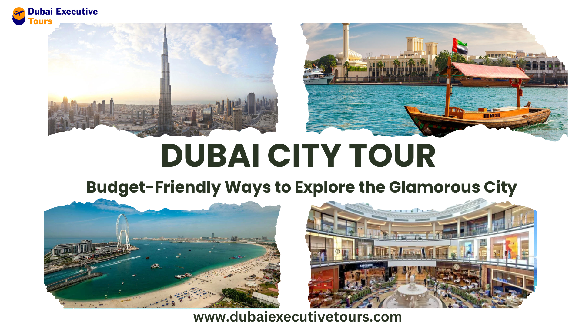 Dubai City Tour: Budget-Friendly Ways to Explore the Glamorous Dubai City