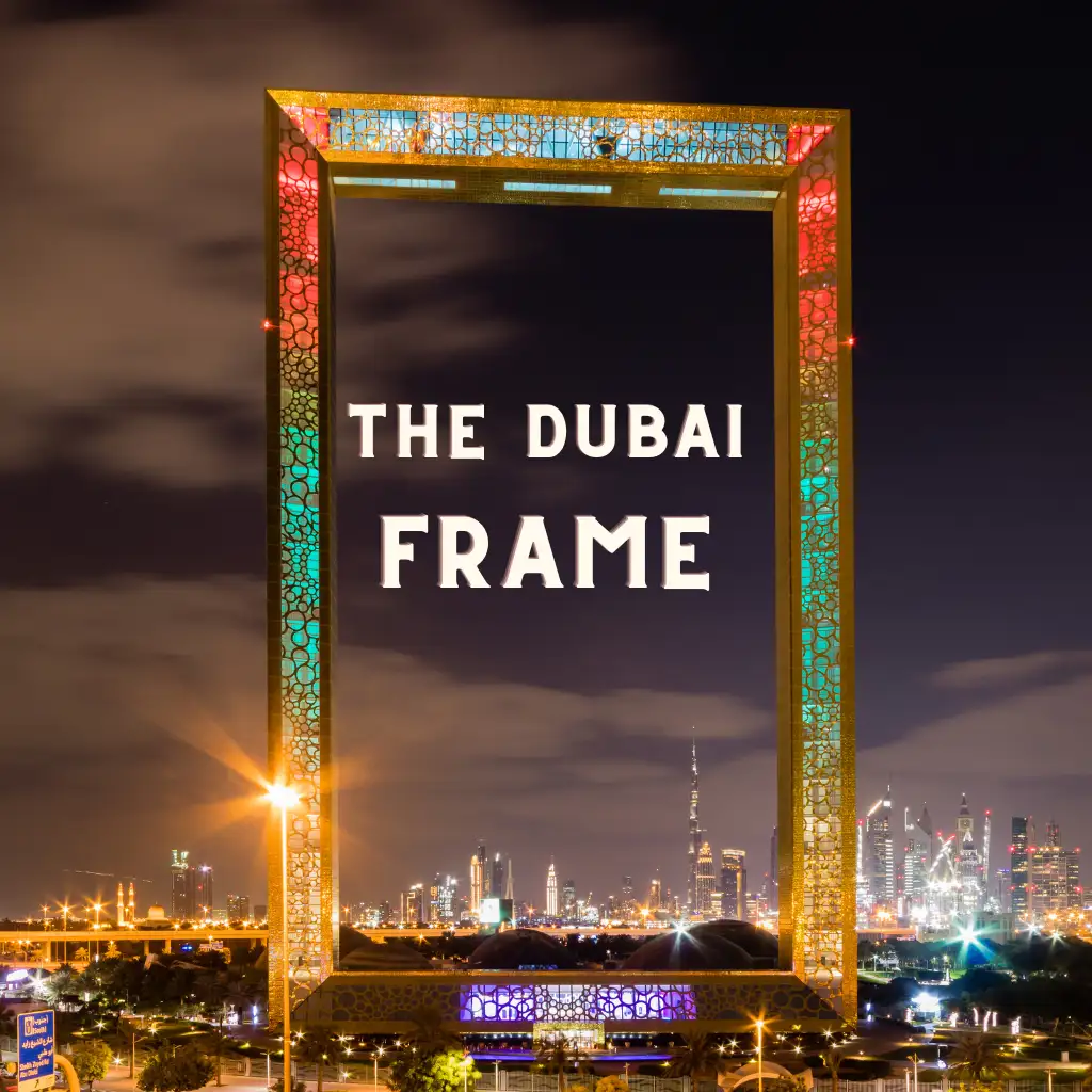 Dubai frame with Desert Safari Tour