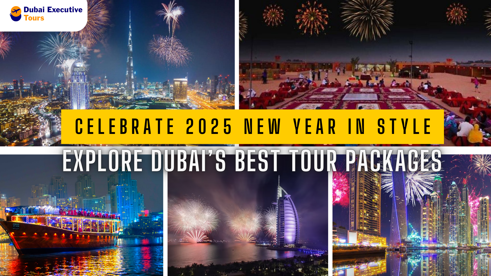 Celebrate 2025 New Year in Style: Explore Dubai’s Best Tour Packages