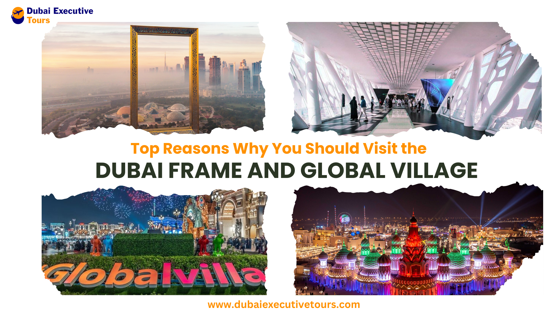 Top Reasons Why You Should Visit Dubai Frame & Global Village