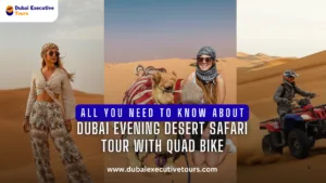 Dubai Evening Desert Safari Tour with Quad Bike