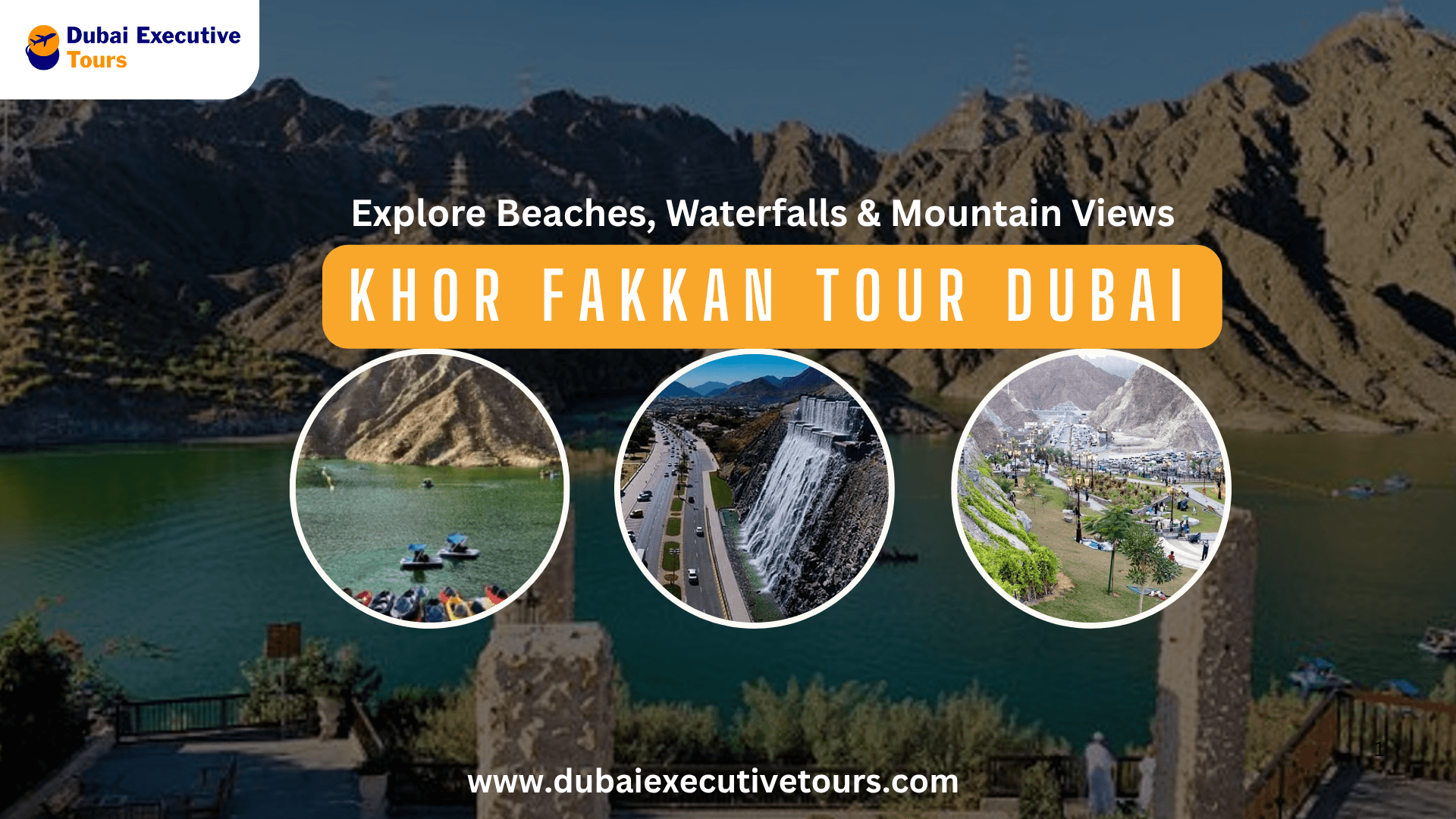 Khor Fakkan Tour Dubai – Explore Beaches, Waterfalls & Mountain Views