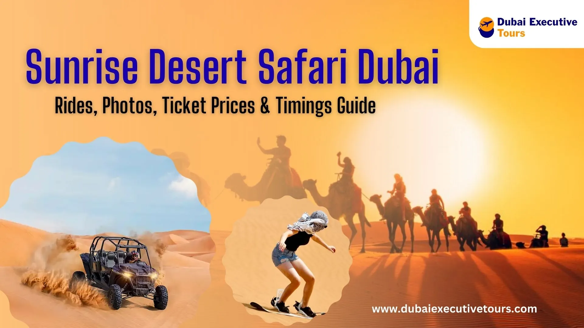 Sunrise Desert Safari Dubai: Rides, Photos, Ticket Prices & Timings Guide