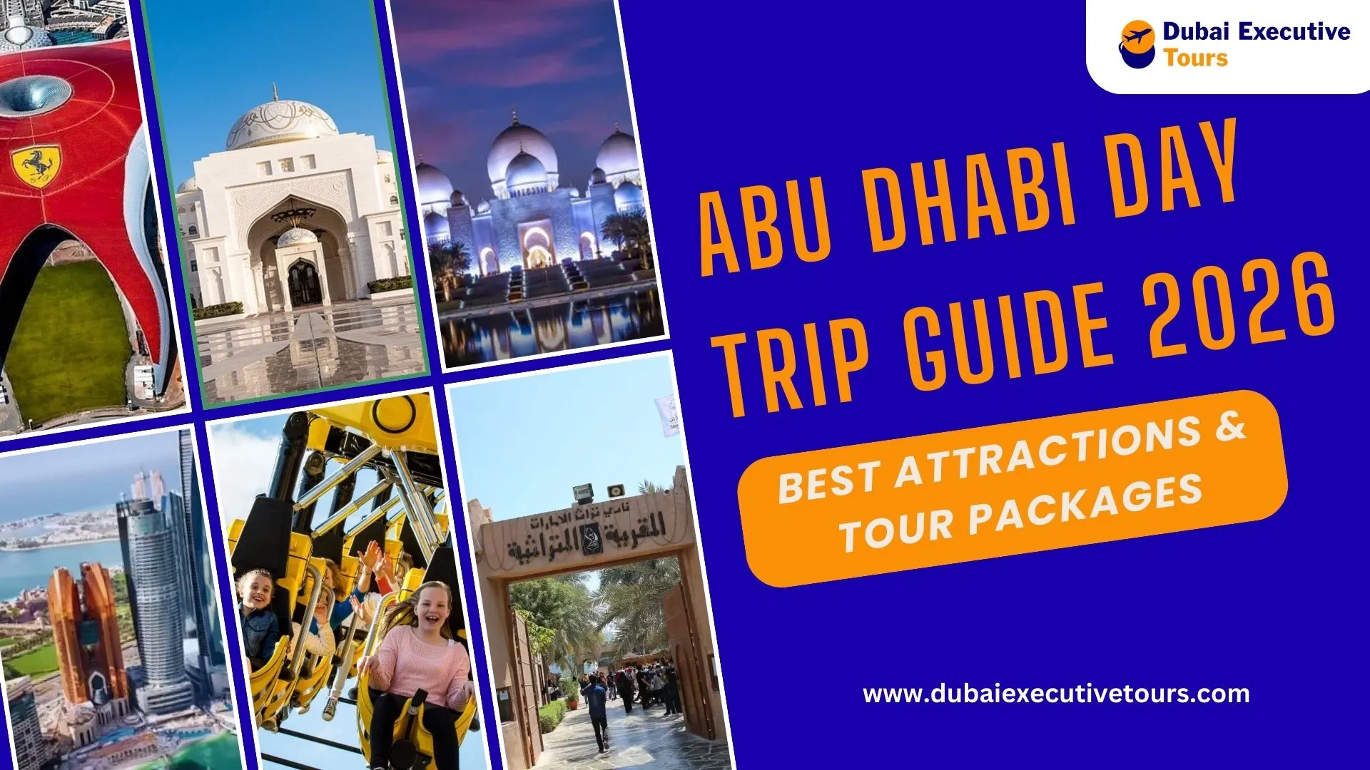 Abu Dhabi Day Trip Guide 2026: Best Attractions & Tour Packages