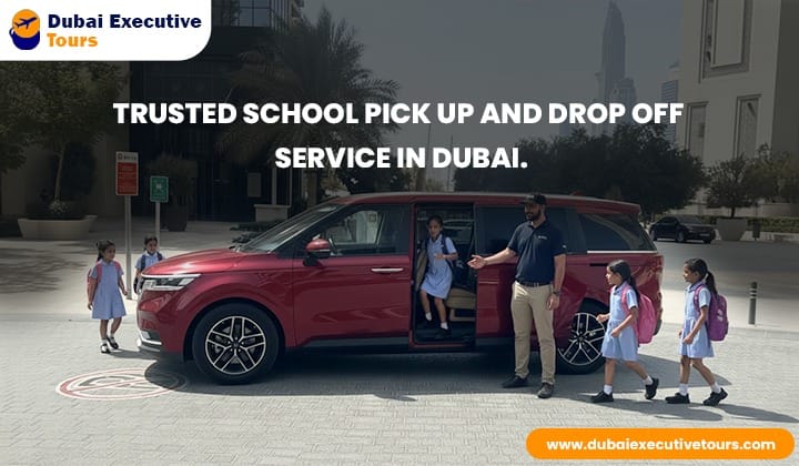 Trusted School Pick Up and Drop Off Service in Dubai